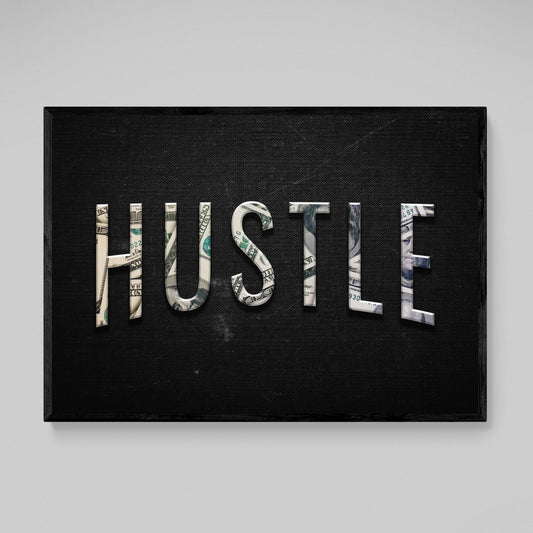 Hustle Motivational Canvas - Luxury Art Canvas