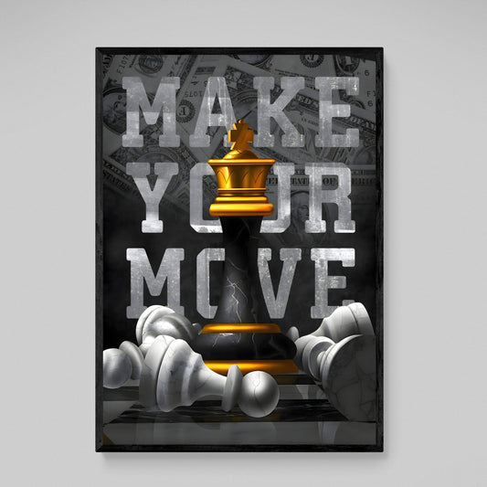 Make Your Move Canvas Wall Art - Luxury Art Canvas