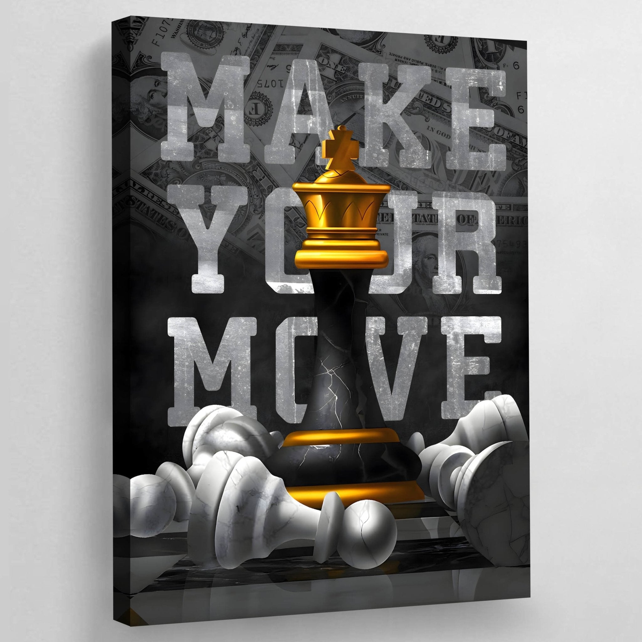 Make Your Move Canvas Wall Art - Luxury Art Canvas