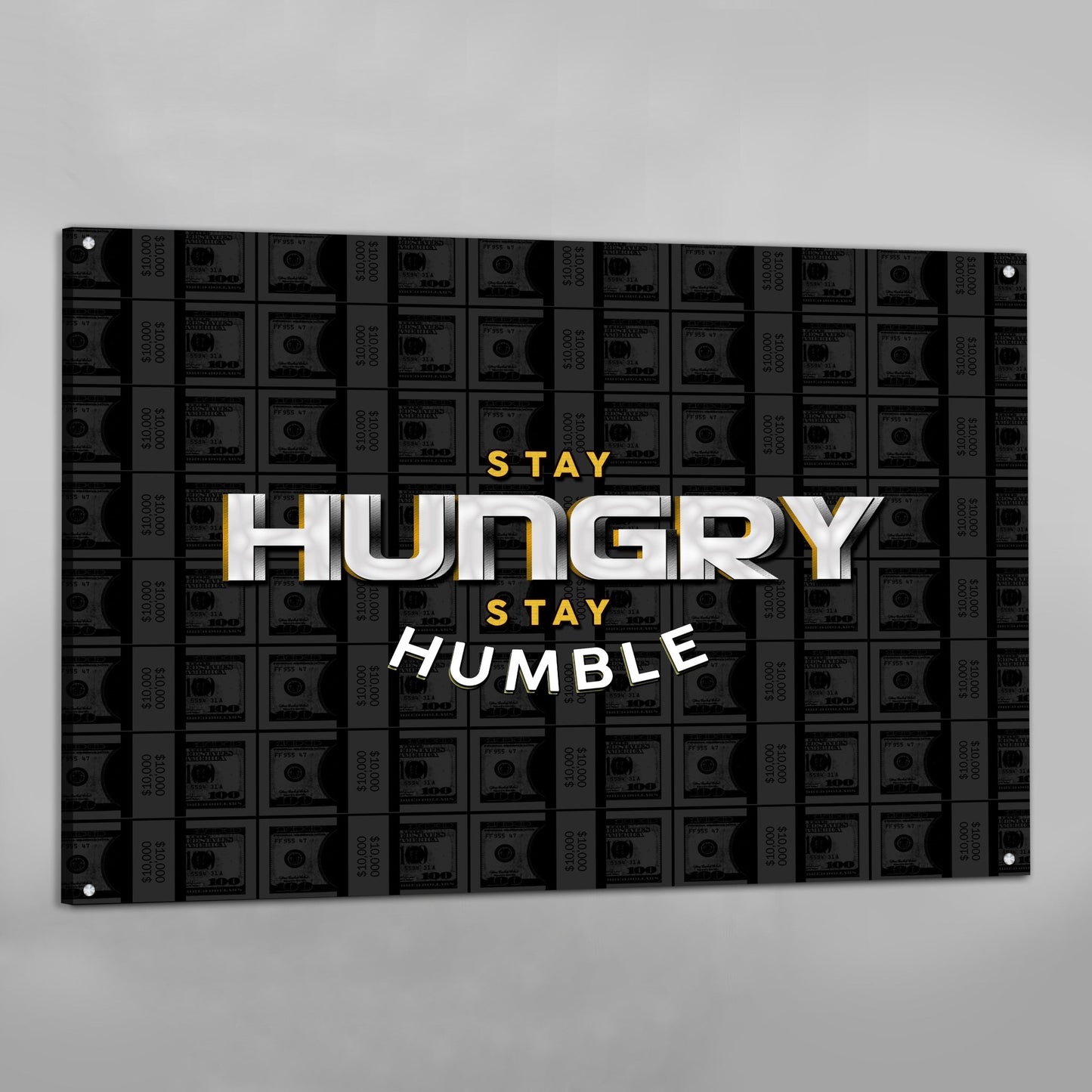 Stay Humble Wall Art - Luxury Art Canvas