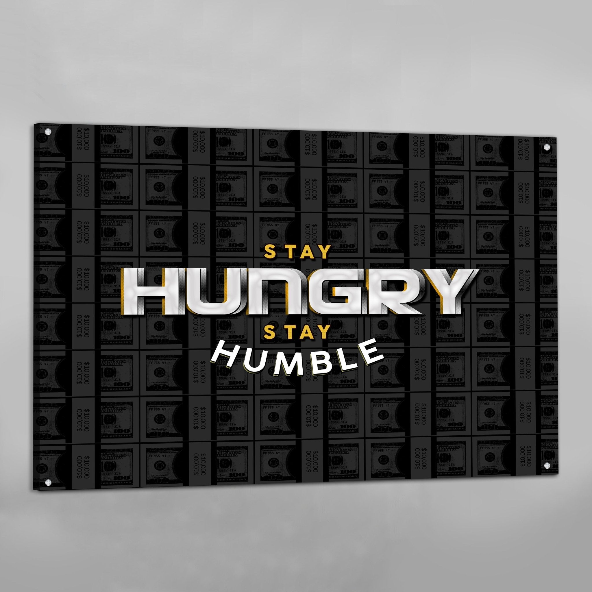 Stay Humble Wall Art - Luxury Art Canvas