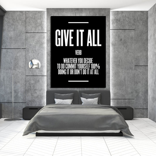 Give It All Wall Art - Luxury Art Canvas