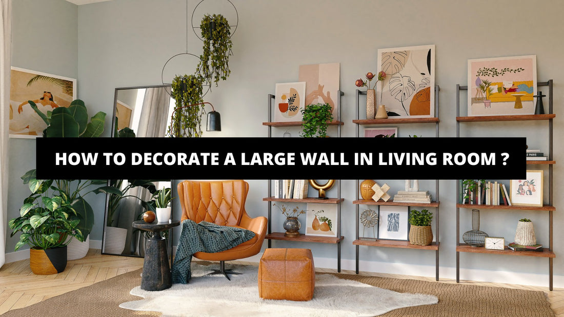 How To Decorate A Large Wall In Living Room ? - Luxury Art Canvas