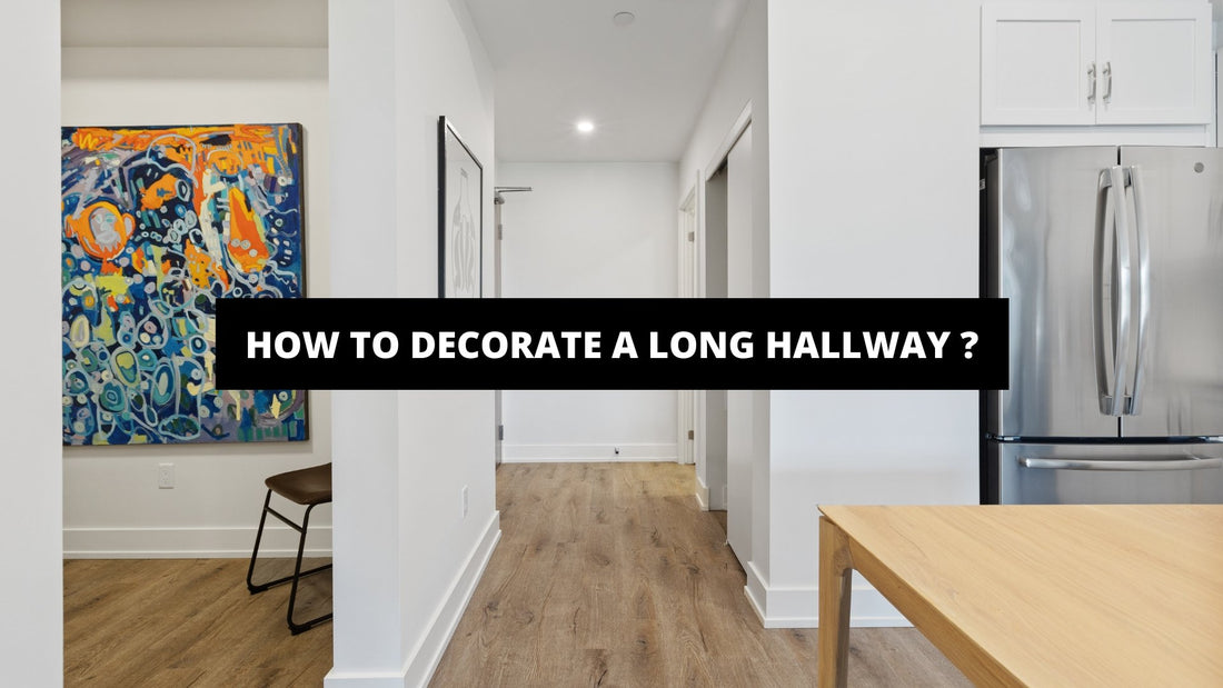 How To Decorate A Long Hallway ? - Luxury Art Canvas