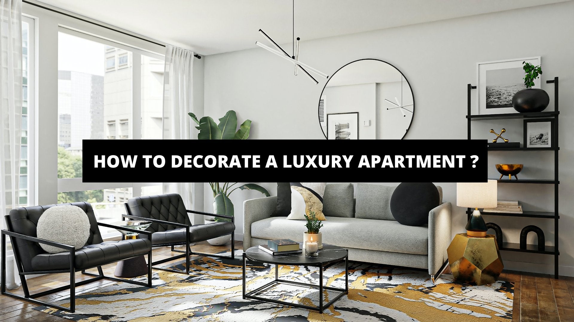 How To Decorate A Luxury Apartment ? - Luxury Art Canvas
