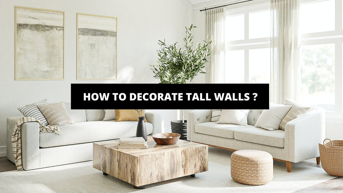 How To Decorate Tall Walls ? - Luxury Art Canvas