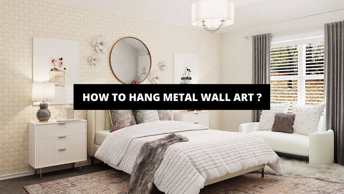 How To Hang Metal Wall Art ? - Luxury Art Canvas