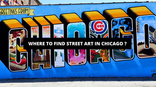 Where To Find Street Art In Chicago ? - Luxury Art Canvas