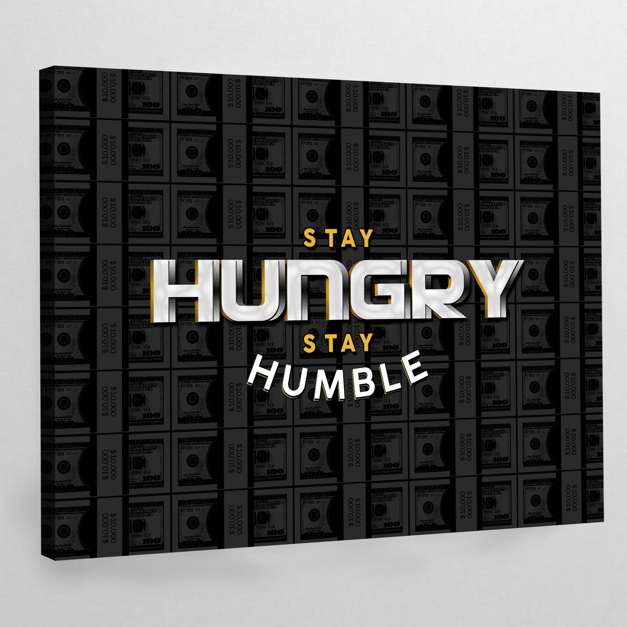 Stay Humble Wall Art - Luxury Art Canvas