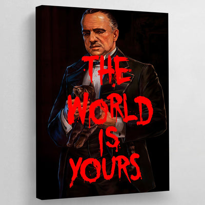 The World Is Yours Godfather Wall Art - Luxury Art Canvas