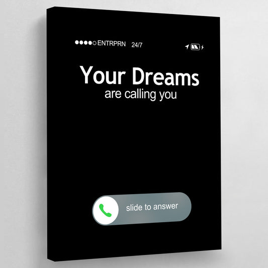 Your Dreams Are Calling You Wall Art - Luxury Art Canvas