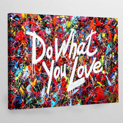 Do What You Love Wall Art - Luxury Art Canvas
