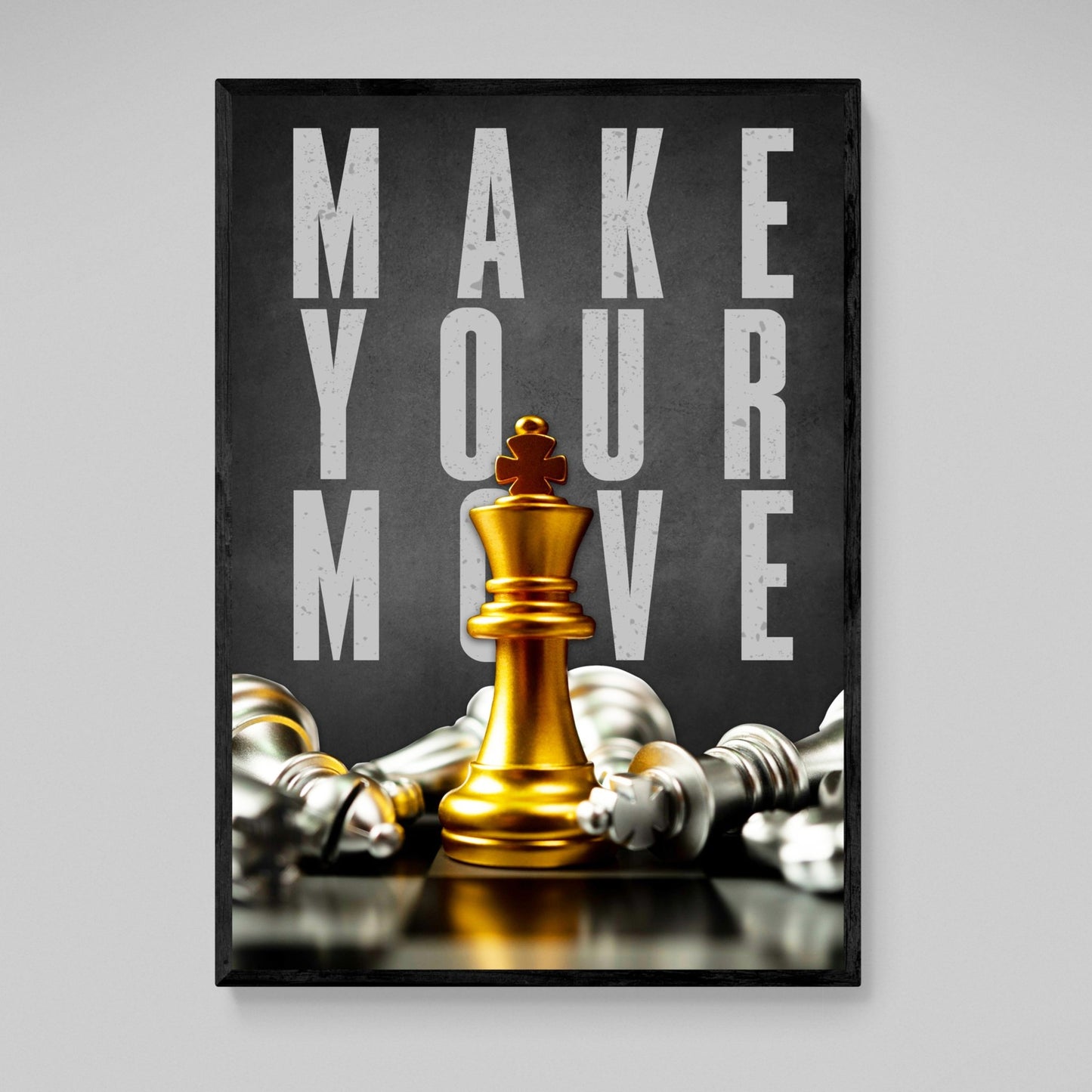 Make Your Move Wall Art - Luxury Art Canvas