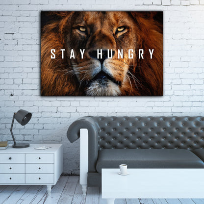 Stay Hungry Wall Art - Luxury Art Canvas